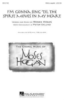 I'm Gonna Sing 'Til the Spirit Moves in My Heart (HL-00121746)