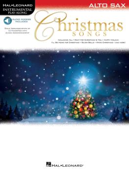 Christmas Songs for Alto Sax: Instrumental Play-Along (HL-00146859)