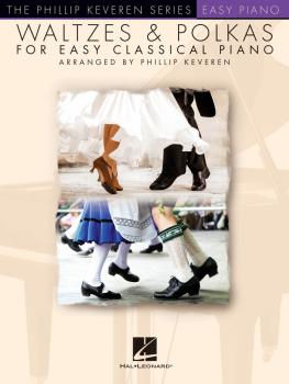 Waltzes & Polkas for Easy Classical Piano: The Phillip Keveren Series (HL-00160076)