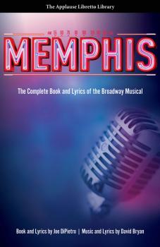 Memphis: The Complete Book and Lyrics of the Broadway Musical The Appl (HL-00314849)