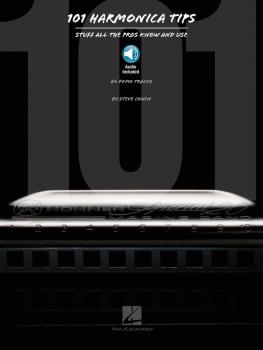 101 Harmonica Tips: Stuff All the Pros Know and Use (HL-00821040)