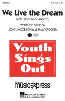 We Live the Dream (with Dona Nobis Pacem) - 2-Part (HL-09970844)