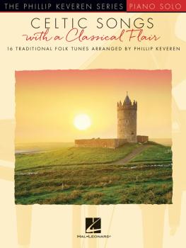 Celtic Songs with a Classical Flair: 16 Traditional Folk Tunes Phillip (HL-00280571)