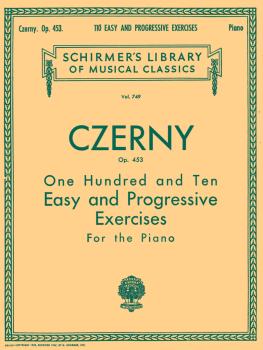 110 Easy and Progressive Exercises, Op. 453: Schirmer Library of Class (HL-50256150)