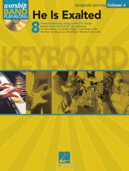 He Is Exalted - Keyboard Edition: Worship Band Play-Along Volume 4 (HL-08740651)