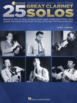 25 Great Clarinet Solos: Transcriptions ? Lessons ? Bios ? Photos (HL-00303920)