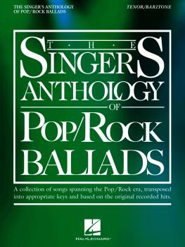 The Singer's Anthology of Pop/Rock Ballads: Tenor/Baritone Edition (HL-00383304)