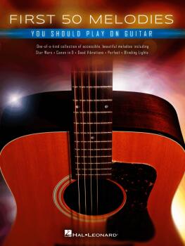 First 50 Melodies You Should Play on Guitar (HL-01197201)