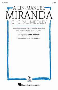 A Lin-Manuel Miranda Choral Medley (HL-01216159)