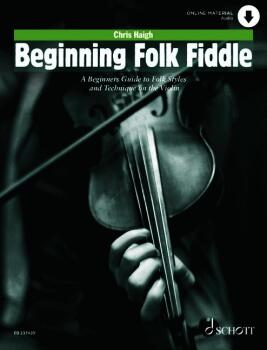 Beginning Folk Fiddle: A Beginner's Guide to Folk Styles and Technique (HL-49047440)