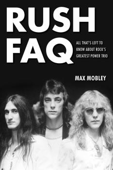 Rush FAQ: All That's Left to Know About Rock's Greatest Power Trio (HL-00110231)