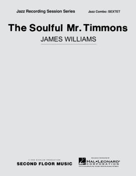 The Soulful Mr. Timmons (Sextet/Septet) (HL-00000652)