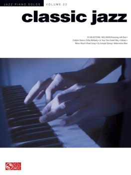 Classic Jazz: Jazz Piano Solos Series Volume 22 (HL-00001529)
