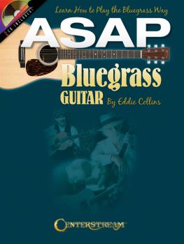 ASAP Bluegrass Guitar: Learn How to Play the Bluegrass Way (HL-00001582)