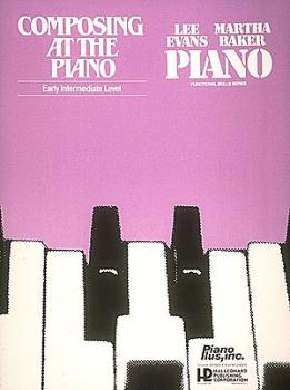 Composing at the Piano - Early Intermediate Level (HL-00009076)