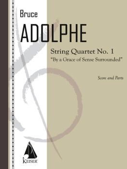 String Quartet No. 1: By a Grace of Sense Surrounded (String Quartet) (HL-00041799)