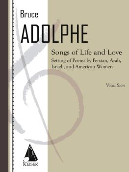 Songs of Life and Love: Settings of Poems by Persian, Arab, Israeli, a (HL-00042207)