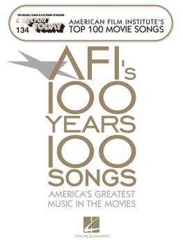 AFI's Top 100 Movie Songs: E-Z Play Today Volume 134 (HL-00100226)