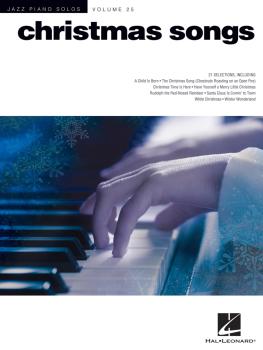 Christmas Songs: Jazz Piano Solos Series Volume 25 (HL-00101790)