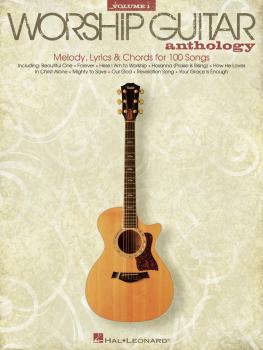 The Worship Guitar Anthology - Volume 1 (HL-00101864)
