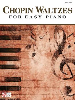Chopin Waltzes for Easy Piano (HL-00116767)