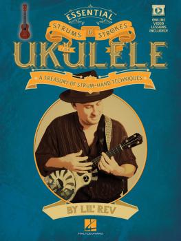 Essential Strums & Strokes for Ukulele: A Treasury of Strum-Hand Techn (HL-00118555)