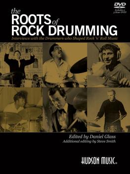 The Roots of Rock Drumming: Interviews with the Drummers Who Shaped Ro (HL-00119719)