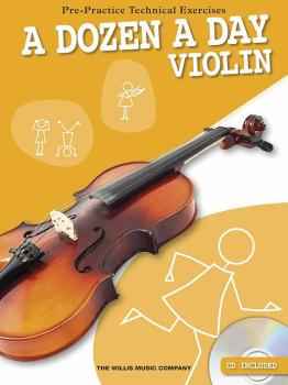 A Dozen a Day - Violin: Pre-Practice Technical Exercises (HL-00120202)