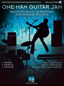 One-Man Guitar Jam: How to Use Riffs, Bass Lines, and Rhythm Patterns  (HL-00122026)
