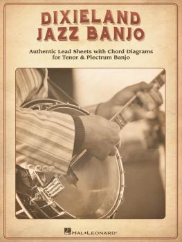 Dixieland Jazz Banjo: Authentic Lead Sheets With Chord Diagrams for Te (HL-00123217)