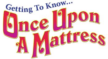 Getting To Know... Once Upon A Mattress: Perusal Pack includes student (HL-00125290)