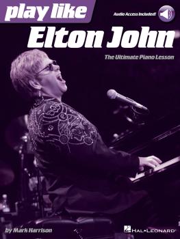 Play like Elton John: The Ultimate Piano Lesson Book with Online Audio (HL-00128279)