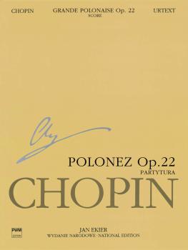 Grande Polonaise in E flat major, Op. 22: Chopin National Edition 22A, (HL-00132264)