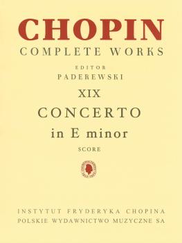 Piano Concerto in E Minor Op. 11: Chopin Complete Works Vol. XIX (HL-00132288)