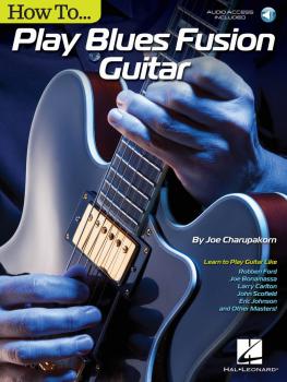 How to Play Blues-Fusion Guitar: Audio Access Included! (HL-00137813)