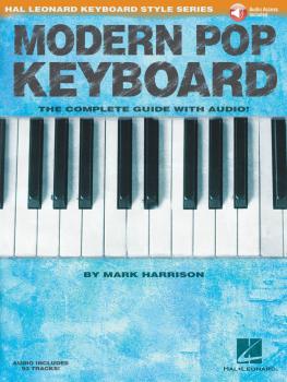 Modern Pop Keyboard - The Complete Guide with Audio: Hal Leonard Keybo (HL-00146596)