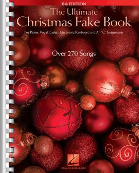 The Ultimate Christmas Fake Book - 6th Edition (for Piano, Vocal, Guit (HL-00147215)