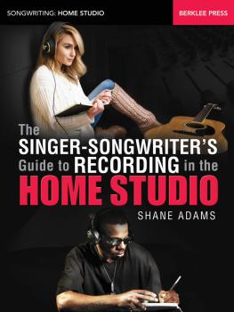 The Singer-Songwriter's Guide to Recording in the Home Studio (HL-00148211)