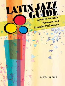 Latin Jazz Guide: A Path to Authentic Percussion and Ensemble Performa (HL-00148347)