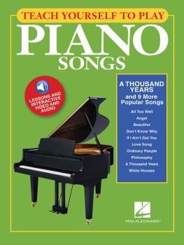 Teach Yourself to Play Piano Songs: A Thousand Years & 9 More Popular  (HL-00150160)