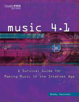 Music 4.1: A Survival Guide for Making Music in the Internet Age (HL-00151138)