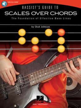 Bassist's Guide to Scales Over Chords: The Foundation of Effective Bas (HL-00151930)