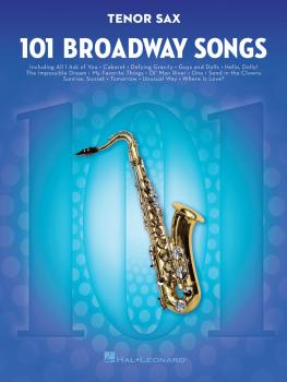 101 Broadway Songs for Tenor Sax (HL-00154202)