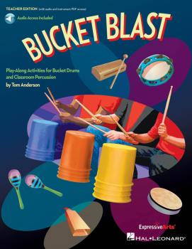 Bucket Blast: Play-Along Activities for Bucket Drums and Classroom Per (HL-00155249)