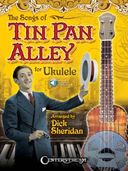 The Songs of Tin Pan Alley for Ukulele (HL-00156812)
