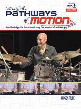 Steve Smith - Pathways of Motion: Hand Technique for the Drumset Using (HL-00156897)