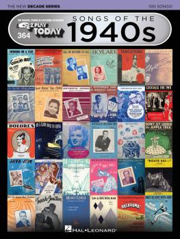 Songs of the 1940s - The New Decade Series: E-Z Play Today Volume 364 (HL-00159570)