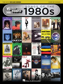 Songs of the 1980s - The New Decade Series: E-Z Play Today Volume 368 (HL-00159574)