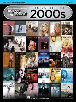 Songs of the 2000s - The New Decade Series: E-Z Play Today Volume 370 (HL-00159576)