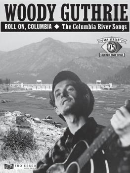 Woody Guthrie - Roll On, Columbia: The Columbia River Songs: 75th Anni (HL-00159769)
